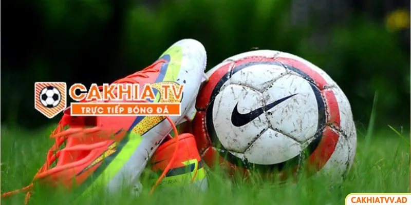 Cakhia TV - Nguồn Xem Trực Tiếp Bóng Đá Uy Tín