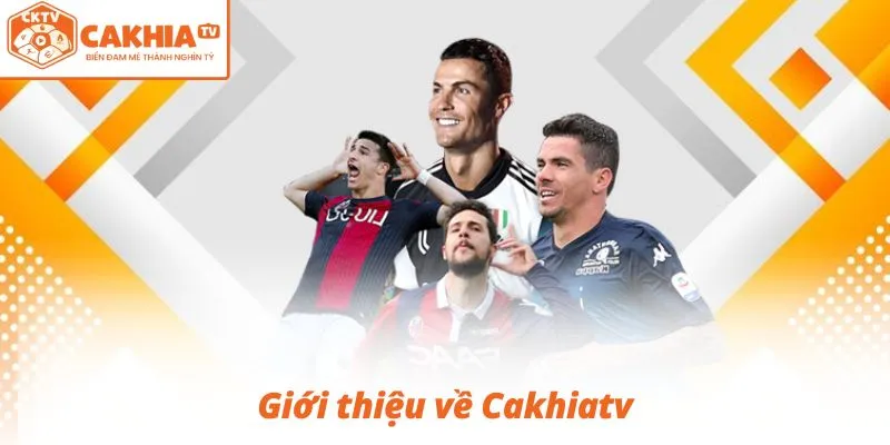 Giới thiệu về Cakhiatv