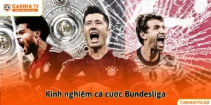 Kinh nghiệm cá cược Bundesliga dành cho người mới