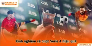 Kinh nghiệm cá cược Serie A hiệu quả cho người mới