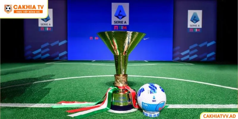 Tổng quan giải đấu Serie A Ý